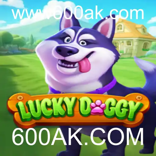 LuckyDoggy: Descubra o Jogo que Está Conquistando o Mundo dos Entretenimentos com 600AK.COM